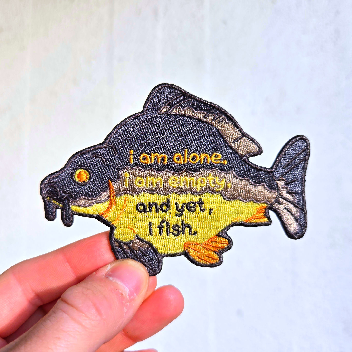 and yet I fish... embroidered patch